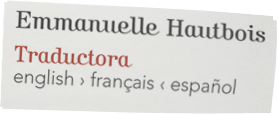 Emmanuelle Hautbois - Traductora - english > français < español