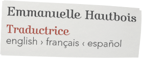 Emmanuelle Hautbois - Traductrice - english > français < español